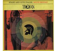 Varios - Trojan Roots: Stand And Give Praise