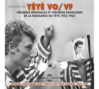 Varios - Yéyé VO/ VF: La Naissance Du Yéyé. 1955-1962