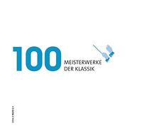 Various - 100 Meisterwerke der Klassik [Import]
