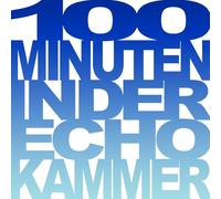 Various - 100 Minuten in der Echokammer [Vinilo]