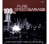 Various - 100% Pure Speed Garage