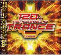 Various - 120% Psychedelic Trance: Germany