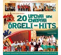 Various - 20 Urchigi und Chlepfigi Örgeli Hits; Oeschs die Dritten; Kapelle Oberalp; Swiss Ländler Gamplers; D`Beizehöckler; Berner Örgeliplausch; Ländlerquartett Tanzboden; Julia Steiner, Schwyzerörgeli Trio Sännebüeblä; Echo vom Viznauerstock; Schweiz;