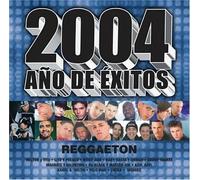 Various - 2004 Ano De Exitos: Reggaeton