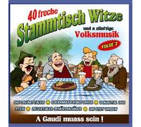 Various - 40 freche Stammtisch Folge 2 - Witze und a zünftige Volksmusik (Witz - Humor - Lachen)