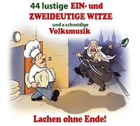 Various - 44 Lustige Ein- und.Zweideutige Witze und a schneidige Volksmusik; Nicht ganz jugendfrei; Humor; Lachen ohne Ende;