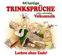 Various - 44 Lustige Trinksprüche und a schneidige Volksmusik; Lachen ohne Ende; Wer hier nicht lacht ist selber Schuld; Folge 3; Pagger Buam; Goldrieder; Kreuzjoch Duo; Max Lustig; Schneiderwirt Trio; Zillertaler Schürzenjäger; Steix;