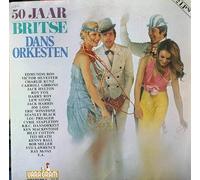 Various - 50 Jaar Britse Dans Orkesten