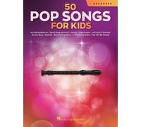 50 canciones pop para niños: para flauta dulce – Hal Leonard