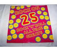 Various-50s/Rock & Roll/Rockabilly - Rock On 25 Rock´n´Roll All Time Greats