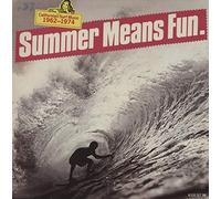 Various-60s & 70s - Summer Means Fun