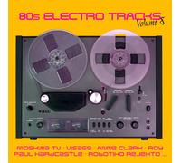 Visage, Paul Hardcastle, Moskwa TV, Robotnico Rejectro, et plus - 80s Electro Tracks Vol. 8 [Import]