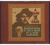 Various - A Case For Case: A Tribute To The Songs Of Peter Case