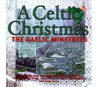 Various - A Celtic Christmas - the Gaelic Minstrels