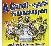 Various - A Gaudifrühschoppen incl. viele Witze - Lustige Lieder mit Humor