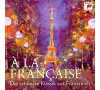 Various - A la Francaise-Die Schönste Klassik aus Frankreich [Import]