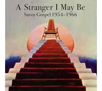 Various - A Stranger I May Be : Savoy Gospel 1954 - 1966 (2LP) [Vinilo]