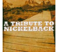 Various - A Tribute to Nickelback