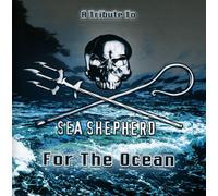 VARIOUS A TRIBUTE TO SEA SHEPHERD - FOR THE OCEAN (CD)