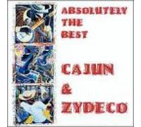 Various - Absolutely the Best Cajun & Zy