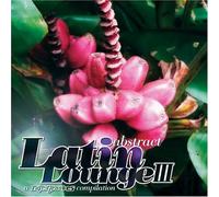 Various - Abstract Latin Lounge 3