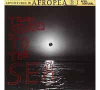 VARIOUS - Adventures in Afropea 3: Telling Stories to the Sea [Vinilo]