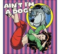 Various - Ain't I'm a Dog: 25 More Rocka