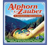 Various - Alphorn - Zauber (incl. Lisa Stoll, 4 Salzburger, Montafoner Alphornbläser, Bregenzerwälder Dorfmusikanten ..)