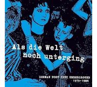 Various - Als Die Welt Noch Unterging
