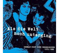 Various - Als Die Welt Noch Unterging