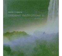Various - Ambient Meditations 3