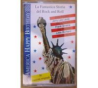 various - America Happy Birthday - La Fantastica Storia del Rock and Roll