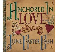Various - Anchored In Love - A Tribute To June Carter Cash (Various Artists) [Vinilo]