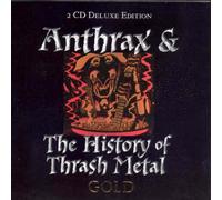 Various - Anthrax and the History of Thrash Metal
