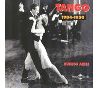 Various - Argentina - Tango 1904-1950 (Buenos Aires)