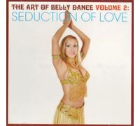 Various - Art of Bellydance 2: Seduction