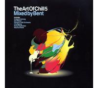 Various - Art of Chill 5 - Bent