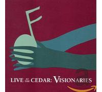 Various Artisits - Live at the Cedar: Visionaries