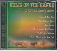 VARIOUS ARTISTES - HOME ON THE RANGE ~ 20 ALL TIME COUNTRY GREATS