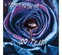 Various artists - 100 tears - a tribute to the cure [Vinilo]