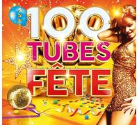 Various Artists - 100 Tubes Fete