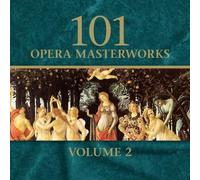 Various Artists - 101 Opera Masterpieces Vo