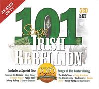 Various Artists - 101 Songs Of Irish Rebellion