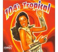 Various Artists - 104 Degrees Tropical