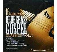 Various Artists - 16 Great Bluegrass Classics, Vol. 1