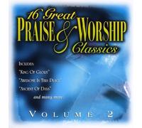 Various Artists - 16 Great Praise & Worship Classics 2 / Various