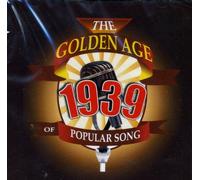 Various Artists 1939 - The Golden Age Of Popular Songs - The Best of 1939