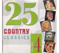 VARIOUS ARTISTS - 25 COUNTRY CLASSICS VOLUME 4
