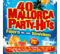 Various Artists - 40 Mallorca Party-Hits - Feiern bis zum Abwinken Folge 1; Schatzi schenk mir ein Foto; I sing a Liad für di; Himbeereis zum Frühstück; Ich bin solo; Vo Mellou bis ge Schoppornau; Haberfeldtreiber; Der Bumsti; Mr. Saxobeat; We no speak Americano