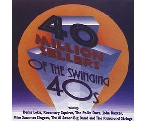 Various Artists - 40 Million Sellers of The Swinging 40s